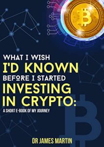 What I Wish Id Known Before I Started Investing In Crypto